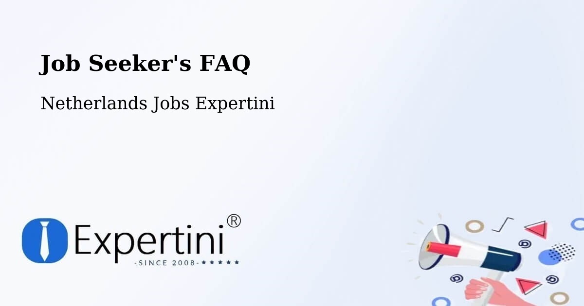 Job Seeker FAQ – Heteren - Netherlands Jobs Expertini